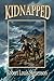 Kidnapped: A Classic Coming-of-Age Adventure of Betrayal, Escape, Friendship and Survival. Large Print Edition