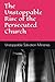 The Unstoppable Rise of the Persecuted Church