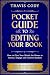 Pocket Guide to Editing You...