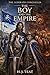 The Alderath Chronicles: The Boy and The Empire
