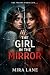 The Girl in the Mirror: A P...