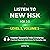 Listen to New HSK (HSK 3.0): Level 3, Volume 1: Master Essential HSK 3 Words: Practical Mandarin Sentences for Everyday Use