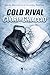 Cold Rival: Cuori di ghiaccio (Italian Edition)