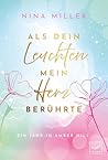 Als dein Leuchten mein Herz berührte (Ein Jahr in Amber Hill 1) (German Edition) Als dein Leuchten mein Herz berührte (Ein Jahr in Amber Hill 1) (German Edition)
