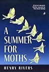A Summer for Moths