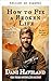 Cómo arreglar una vida rota (Arlie Encubierto nº 4) (Spanish Edition)