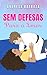 Sem Defesas para o Amor (Portuguese Edition)
