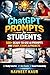 ChatGPT Prompts for Students: 500+ Ready-to-Use Prompts for Study, Exams & Projects: Boost Grades, Save Time & Master Learning with Smart AI Prompts for Homework, Research, Writing & Exams
