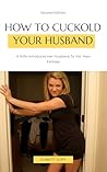 How To Cuckold Yo...