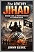 21st Century Jihad: Ideology, Law, and Modern Extremism in a Changing World