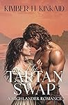 The Tartan Swap by Kimber Kinkaid