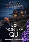 Lei non era qui (...