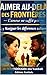 NAVIGUER LES DIFFERENCES CULTURELLES N#3: Collection Aimer au Delà des Frontières (French Edition)