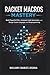 Racket Macros Mastery: Build Powerful DSLs, Automate Code Generation, and Design Custom Languages with Metaprogramming