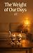 The Weight of Our Days: A.I.