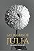 Las dalias de Julia (Spanish Edition)