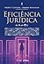 Eficiência Jurídica de A ao Infinito - 1ª Ed - 2026 (Portuguese Edition)