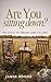 Are You Sitting Down?: His ...