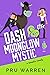 Dash & the Moonglow Mystic