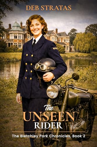 The Unseen Rider: The Bletchley Park Chronicles, Book 2 (Kindle Edition)