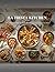 La Fiesta Kitchen: 70 Authentische Spanische Rezepte für Jeden Anlass (German Edition)