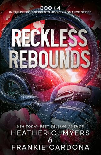 Reckless Rebound (Detroit Serpents Hockey #4)
