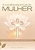 A BATALHA ESPIRITUAL DA MULHER: Curando a esterilidade espiritual (Portuguese Edition)