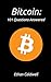 Bitcoin: 101 Questions Answered