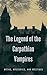 The Legend of the Carpathian Vampires: Myths, Mysteries, and Mystique