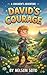 David's Courage: A Story of Faith