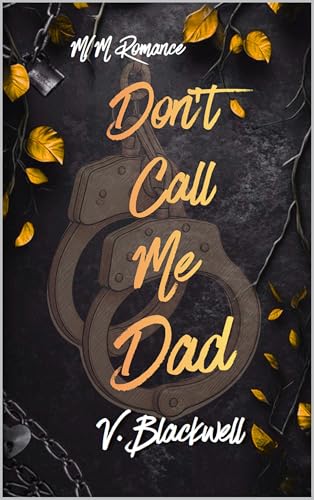 Don't Call Me Dad (Kindle Edition)