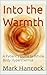 Into the Warmth: A Patient's Guide to Whole Body Hyperthermia