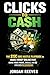 CLICKS TO CASH: The $1K Sid...