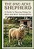 The One-Acre Shepherd: A Guide to Rasing Sheep For Meat and Wool Sustainability (Abundance on One Acre homestead series: Goats, Poultry, Quails and Waterfowl and More)