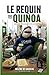 LE REQUIN DU QUINOA: Quand la cruauté parle le langage du bien-être (French Edition)