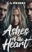 Ashes of the Heart by L.A. Nichols Ashes of the Heart by L.A. Nichols