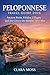 PELOPONNESE TRAVEL GUIDE 2026: Ancient Ruins, Hidden Villages, and the Greece the Islands Can’t Offer