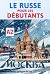 Le Russe pour les Débutants...