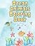 Ocean Animals Coloring Book: Fun and Easy Coloring Pages for Toddlers and Preschool Kids