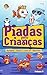 Piadas Para Crianças - Vol. 9: Curtinhas - O que é, o que é? - Charadas (Portuguese Edition)