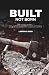 Built Not Born: Do What's R...