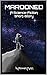 Marooned: A Science-Fiction Short Story (Shadowfax Shorts: Science-Fiction and Fantasy Tales Book 12)