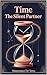 Time : The Silent Partner: Masterpiece For Teens