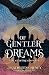 Of Gentler Dreams