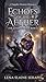 Echoes of the Aether: A Sapphic Fantasy Romance (The Aetherial Bonds Book 2)