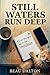 Still Waters Run Deep: A Choose Your Path Novel