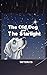 The Old Dog and The Starlight