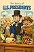 The Story of U.S. Presidents: An Inspiring American History Story for Kids About U.S. Presidents and Leadership
