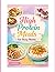 The Busy Mom High Protein Cookbook