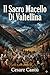 Il Sacro Macello Di Valtellina (Italian Edition)